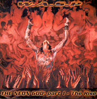 W.A.S.P. – The Neon God: part I – The Rise